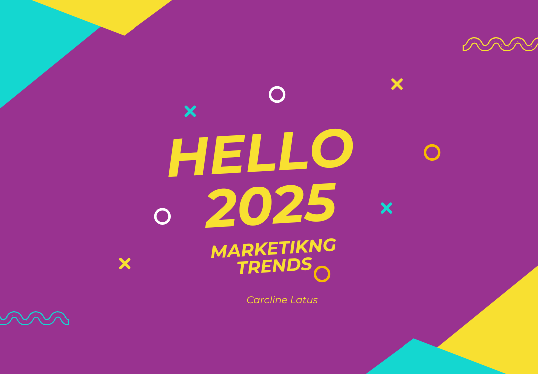 Marketing Trends 2025